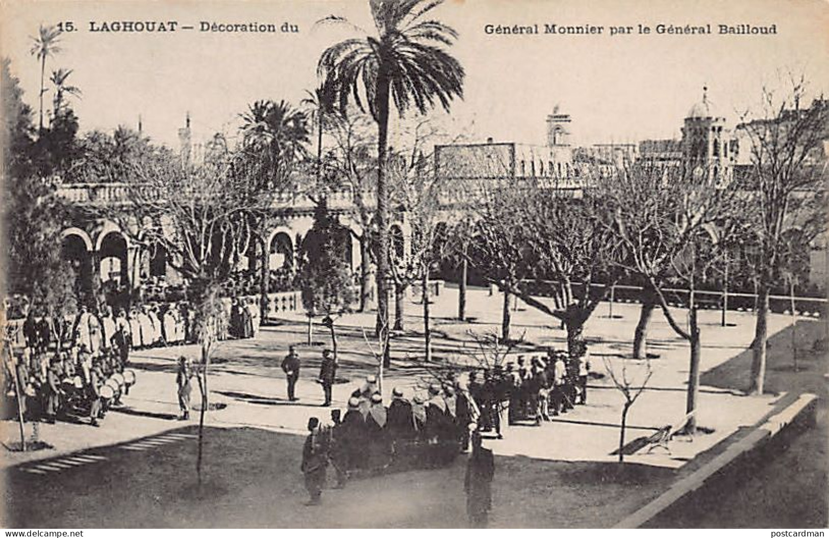 Algérie - LAGHOUAT - Décoration Du Général Monnier Par Le Général Bailloud - Ed. Inconnu 15 - Laghouat