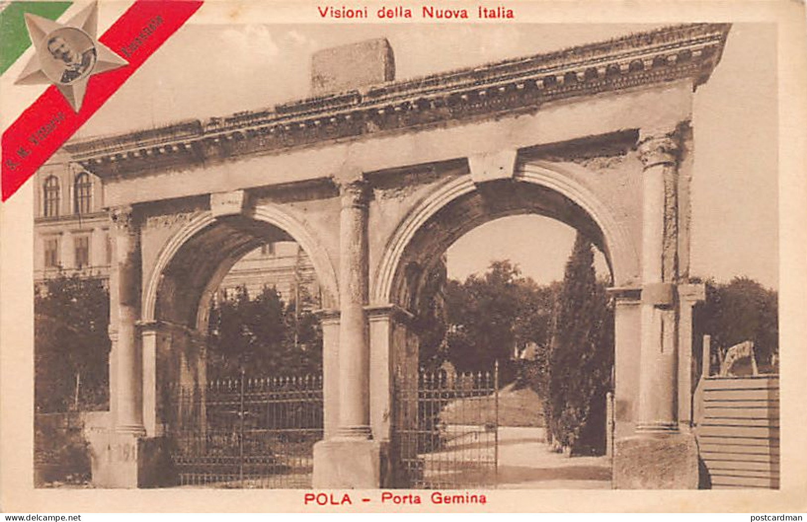 Croatia - PULA Pola - Porta Gemina - Part Of The Set Visioni Della Nuova Italia I.e. Visions Of The New Italy - Croatia