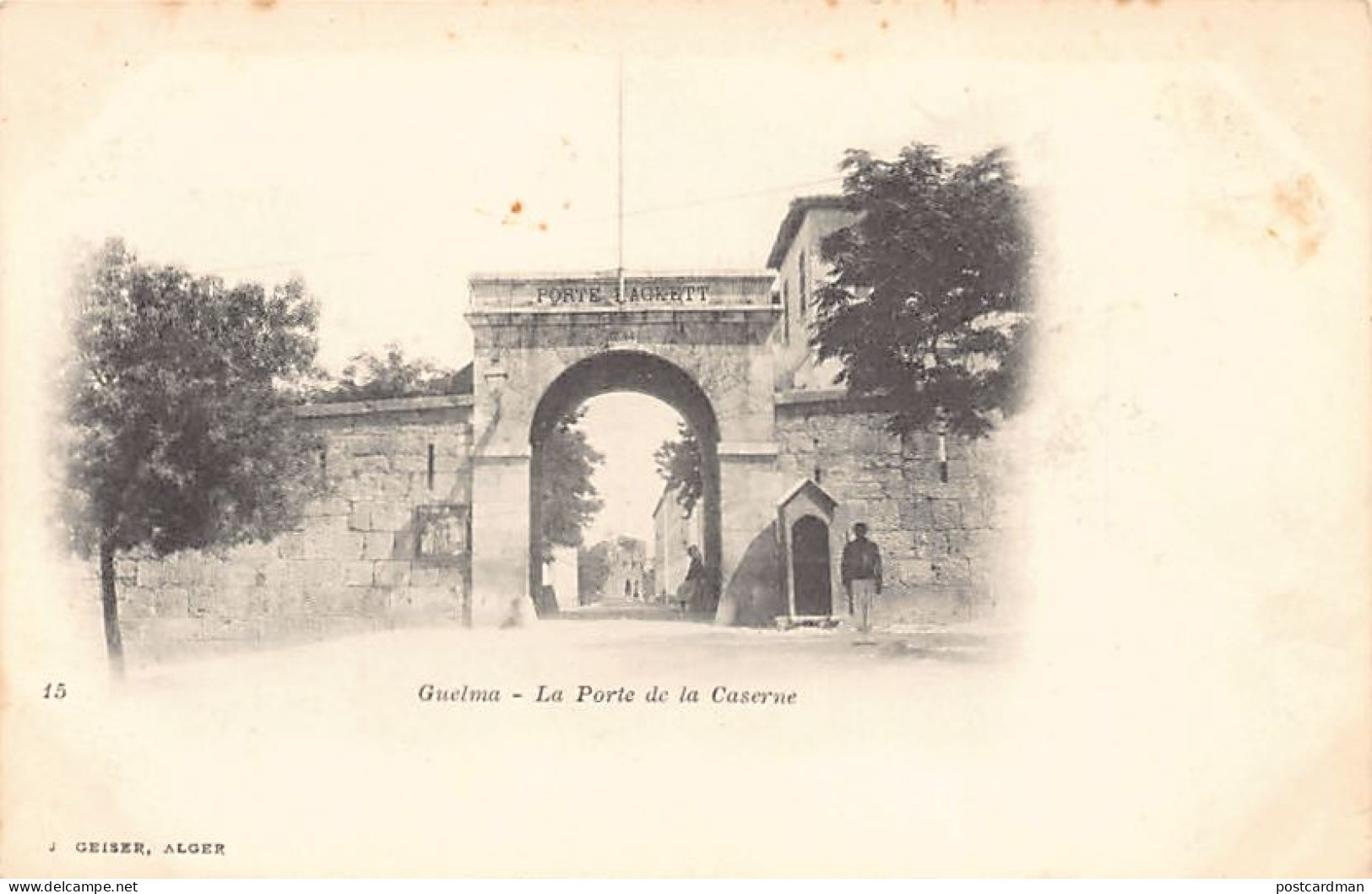 GUELMA - La Porte De La Caserne - Sonstige & Ohne Zuordnung