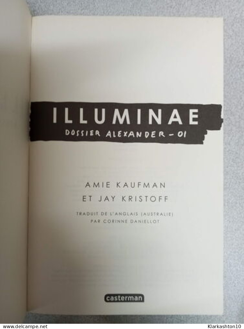 Illuminae Tome 1 : Dossier Alexander - Sonstige & Ohne Zuordnung