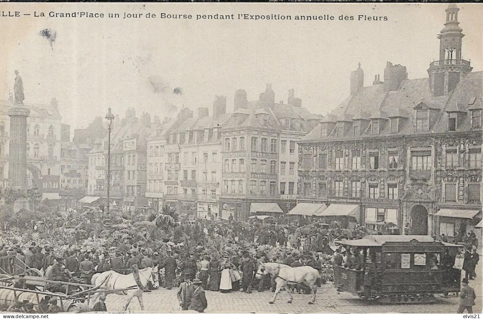 LILLE La Grand Place Un Jour De Bourse Pendant L' Exposition Annuelle Des Fleurs - Lille