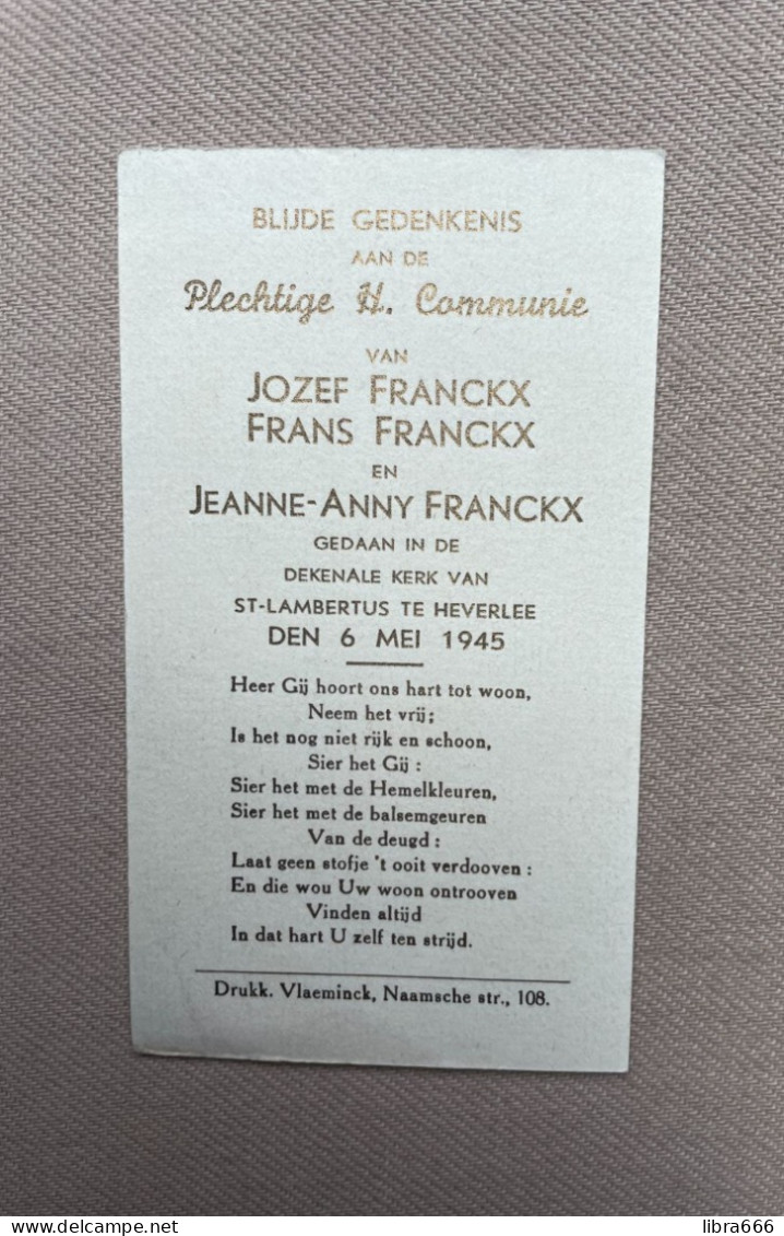 Communie - FRANCKX Jozef - FRANCKX Frans - FRANCKX Jeanne Anny - 1945 - St. Lambertus - HEVERLEE - Comunioni