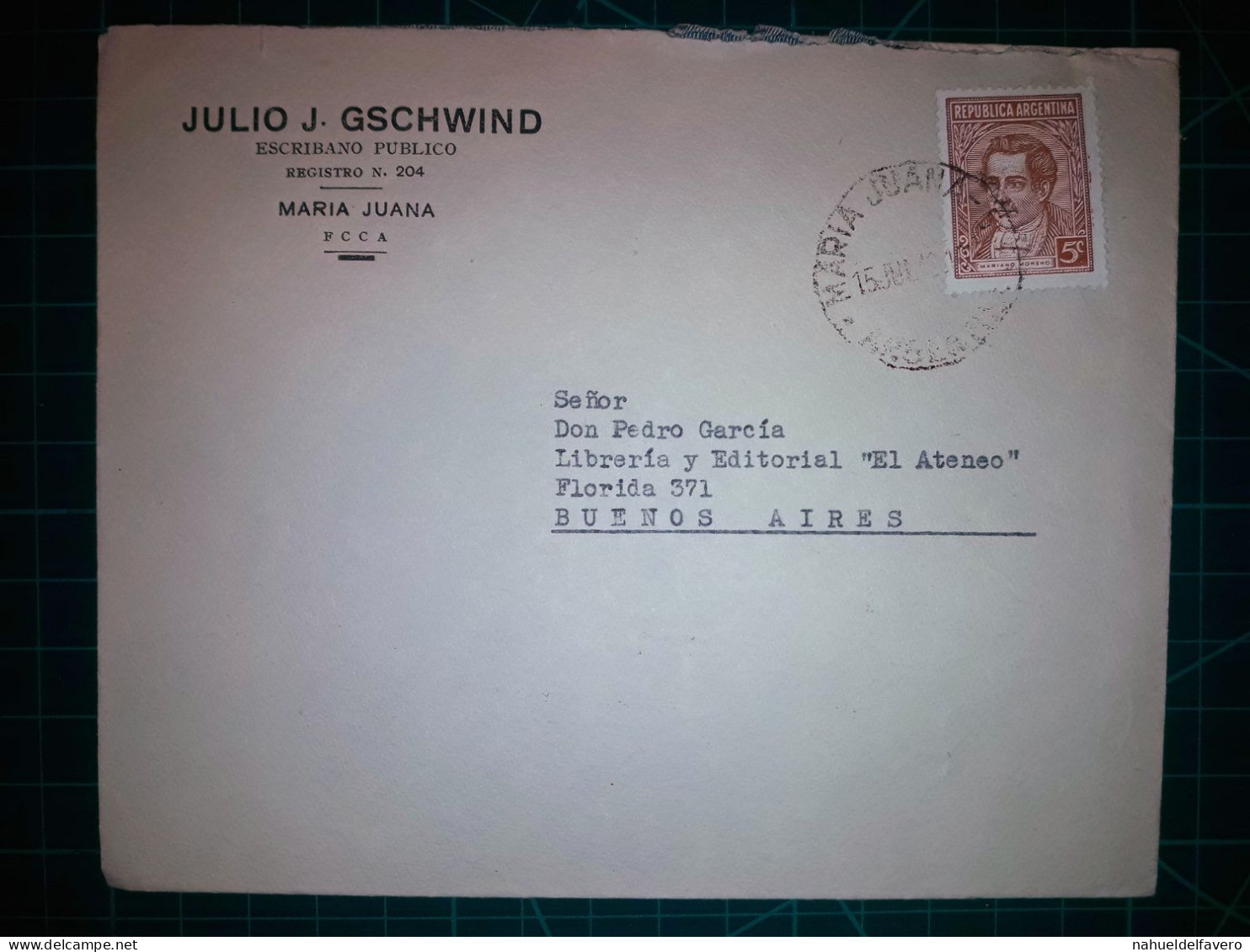 ARGENTINE, Enveloppe Appartenant à "JULIO J: GSCHWIND, Notaire Public" Circulée Avec Timbre-postal (Mariano Moreno). Ann - Oblitérés