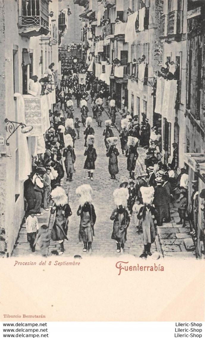 ►ESPAÑA◄►FUENTERRABIA►CPA◄►PRÉCURSEUR◄►PROCESION DEL 8 SEPTIEMBRE►EDICIÓN. TIBURCIO BERROTARÀN - Guipúzcoa (San Sebastián)