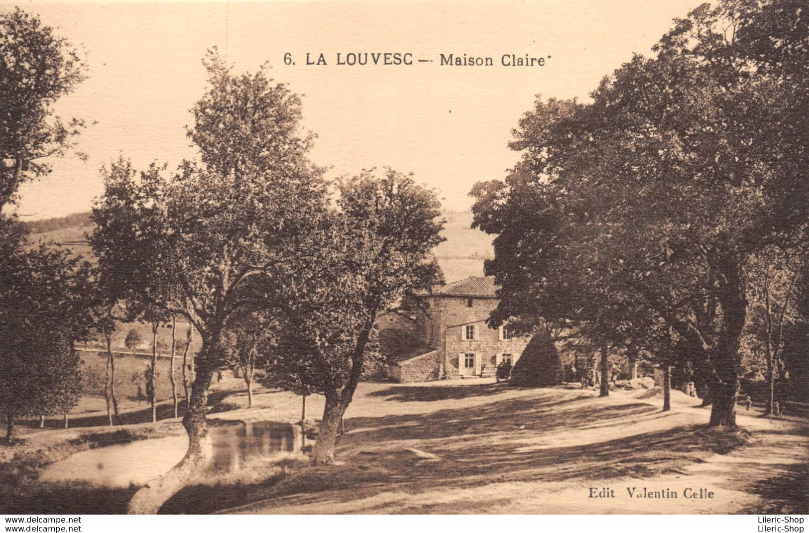 [07]  La Louvesc - Maison Claire - Edition Valentin CELLE - Cpa ± 1920 ♥♥♥ - La Louvesc