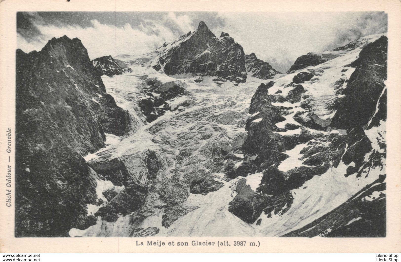 [05] La Meije Et Son Glacier (alt 3987 M.) Cliché ODDOUX, Grenoble CPA ± 1930 ♥♥♥ - Autres & Non Classés