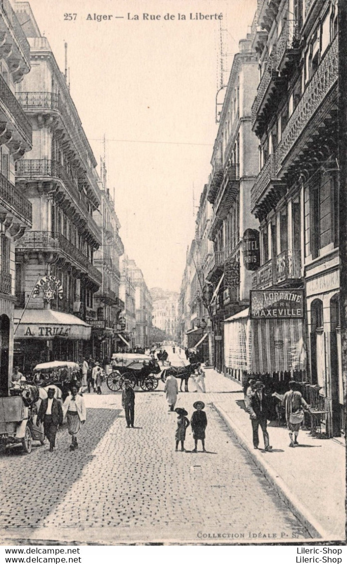ALGER  Rue De La Liberté - "Nouvel Hôtel De Paris" Brasserie "Trillat" - Calèche  N° 257 Collection Idéale  Cpa 1921 ♥♥♥ - Alger