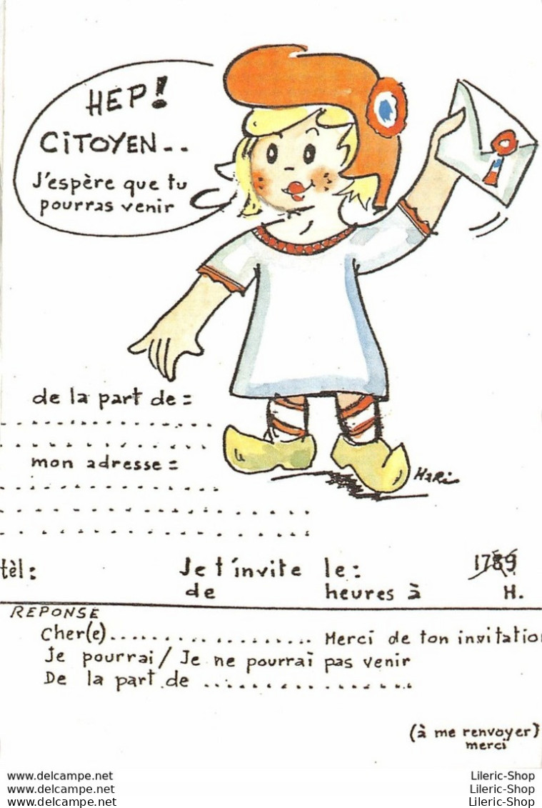 ILLUSTRATEUR HARI -1789 HISTOIRES DE CITOYENS-1989 -HEP ! CITOYEN..J'ESPÈRE QUE TU POURRAS VENIR ♥♥♥ - Other & Unclassified