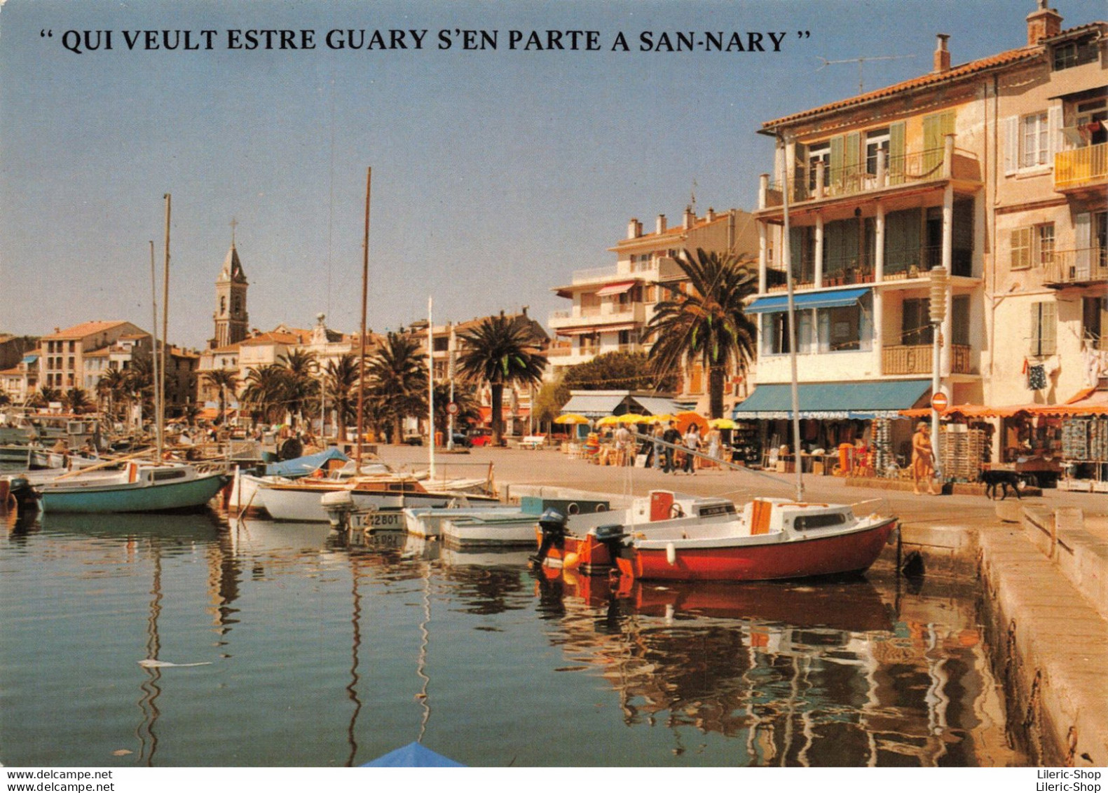 [83]  Sanary-sur-Mer - Son Port - "Qui Veult Estre Guary S'en Parte A San-nary"  Cpm GF ( ͡♥ ͜ʖ ͡♥) ♥ - Sanary-sur-Mer
