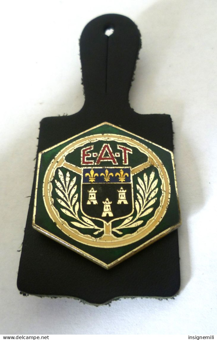 INSIGNE EAT ECOLE D' APPLICATION DU TRAIN - DRAGO PARIS G 972 - Armée De Terre