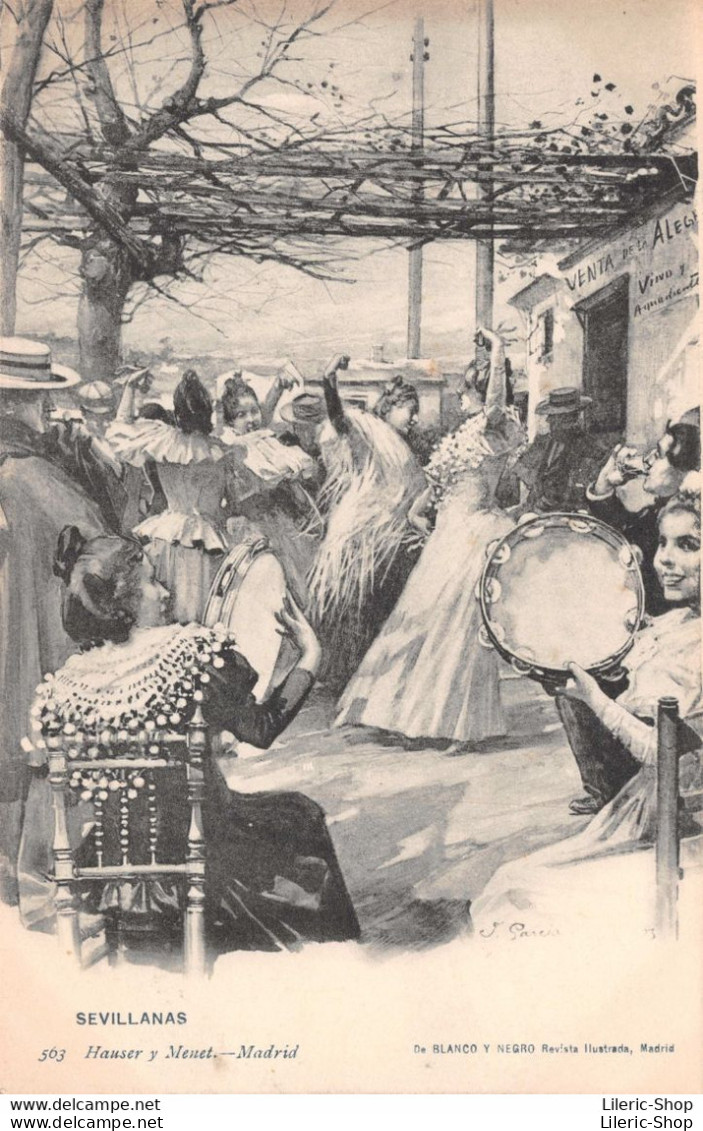 SEVILLANAS 563 Hauser Y Menet.-Madrid De BLANCO Y NEGRO Revista Ilustrada, Madrid-  Tarjeta Postal Antes De 1904 ♥♥♥ - Sevilla