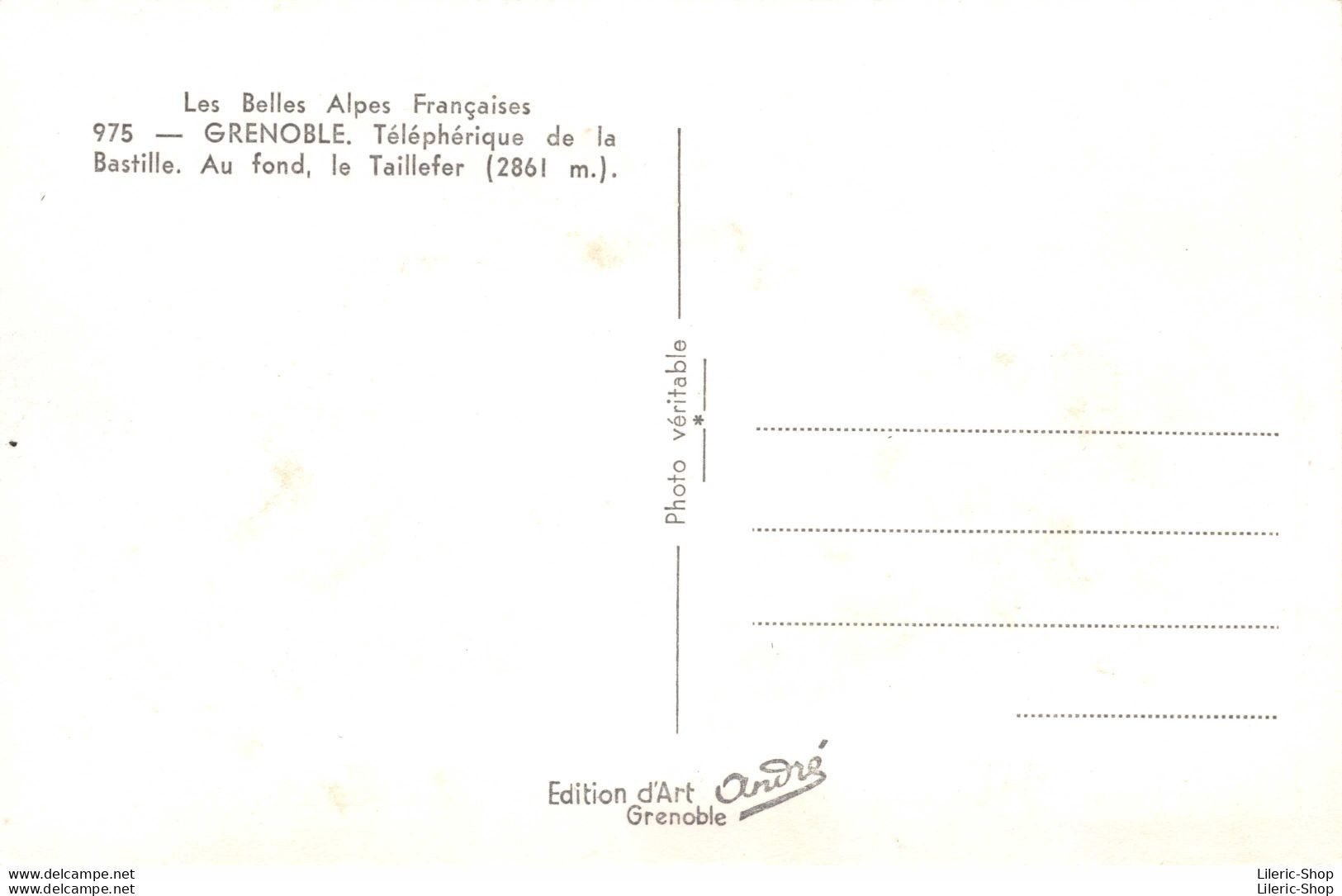 [38]  GRENOBLE. Téléphérique De La Bastille. Au Fond, Le Taillefer . Cpsm ± 1950 ♥♥♥ - Grenoble