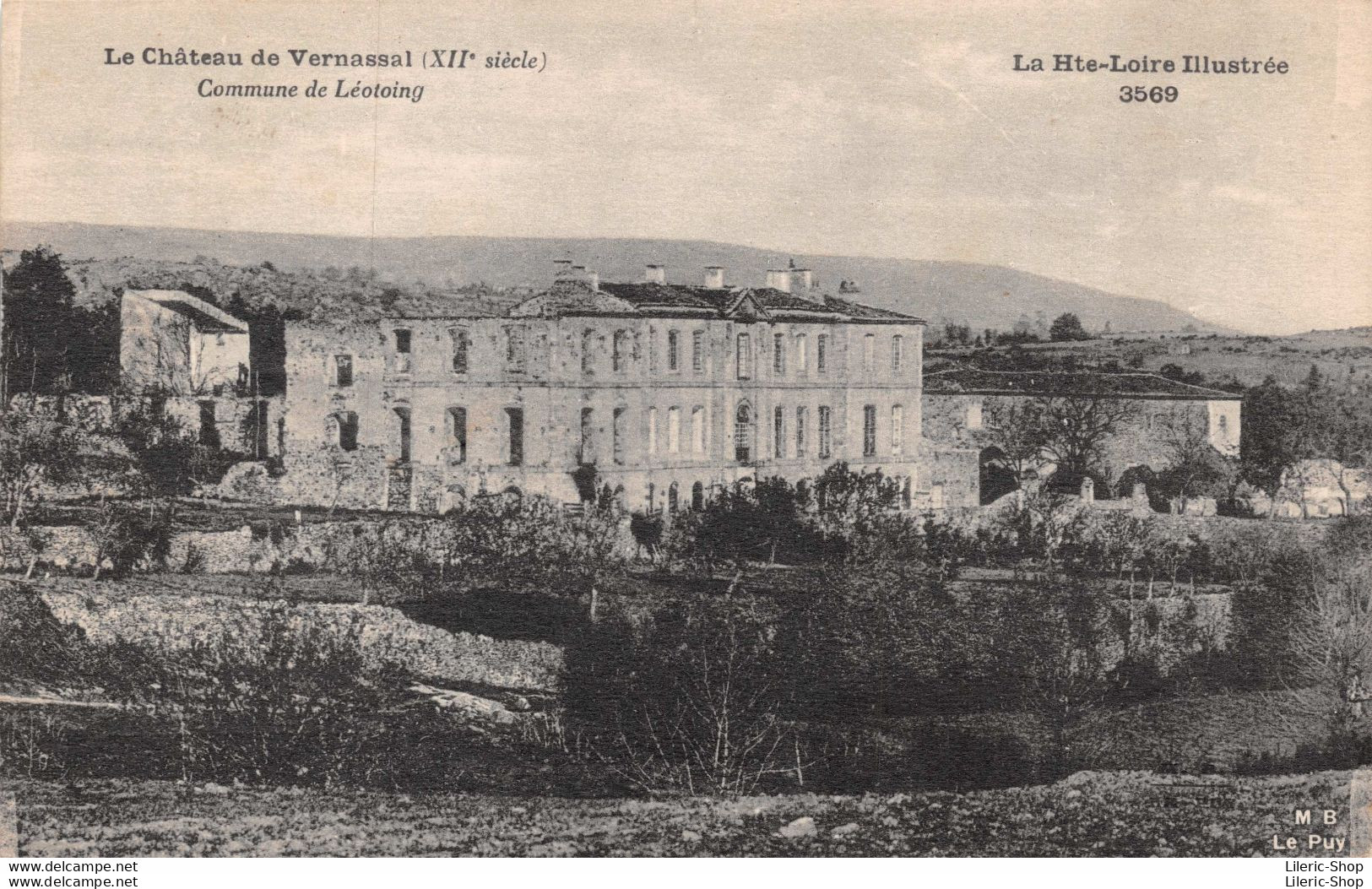 [43] Le Château De Vernassal (XII* Siècle) - Commune De Léotoing Cpa ± 1910 ♥♥♥ - Autres & Non Classés