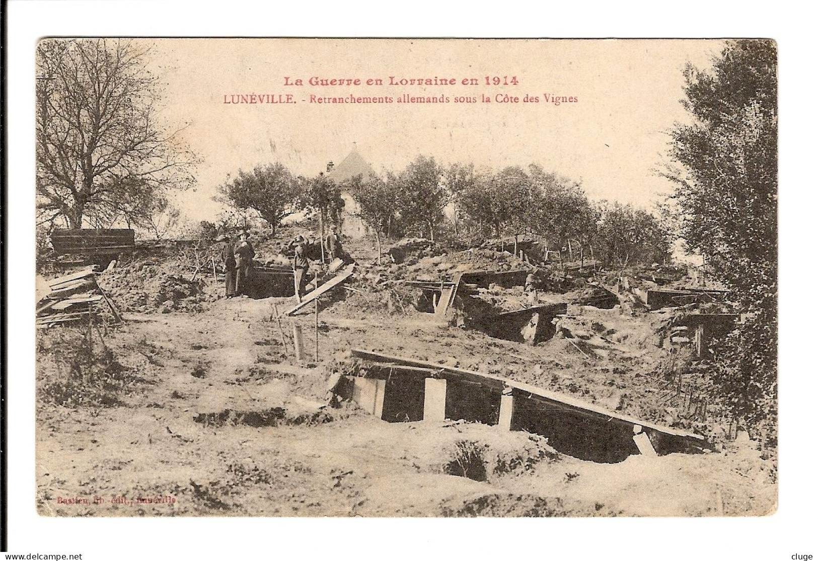 54 - LUNEVILLE - Retranchements Allemands Sous La Côte Des Vignes En 1914 - Guerre - Luneville