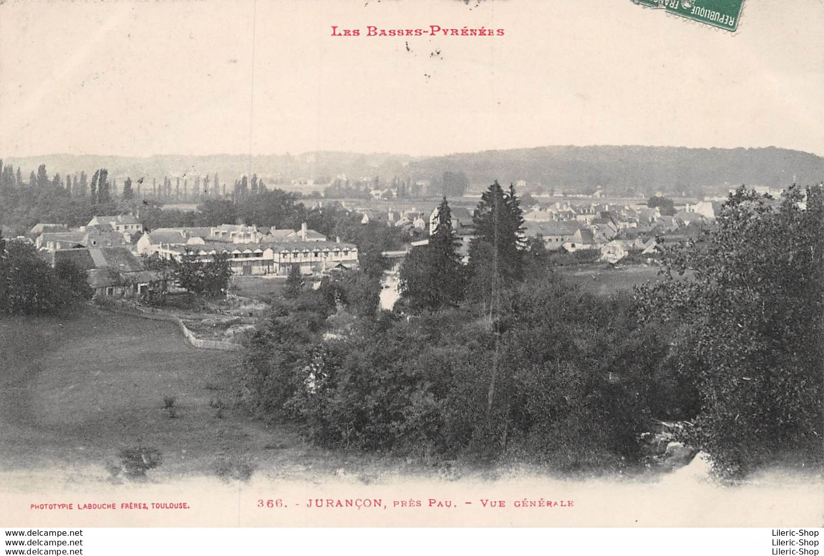 [64] JURANÇON - VUE GÉNÉRALE►PHOTOTYPIE LABOUCHE FRÈRES 366 - CPA 1912 ♥♥♥ - Jurancon