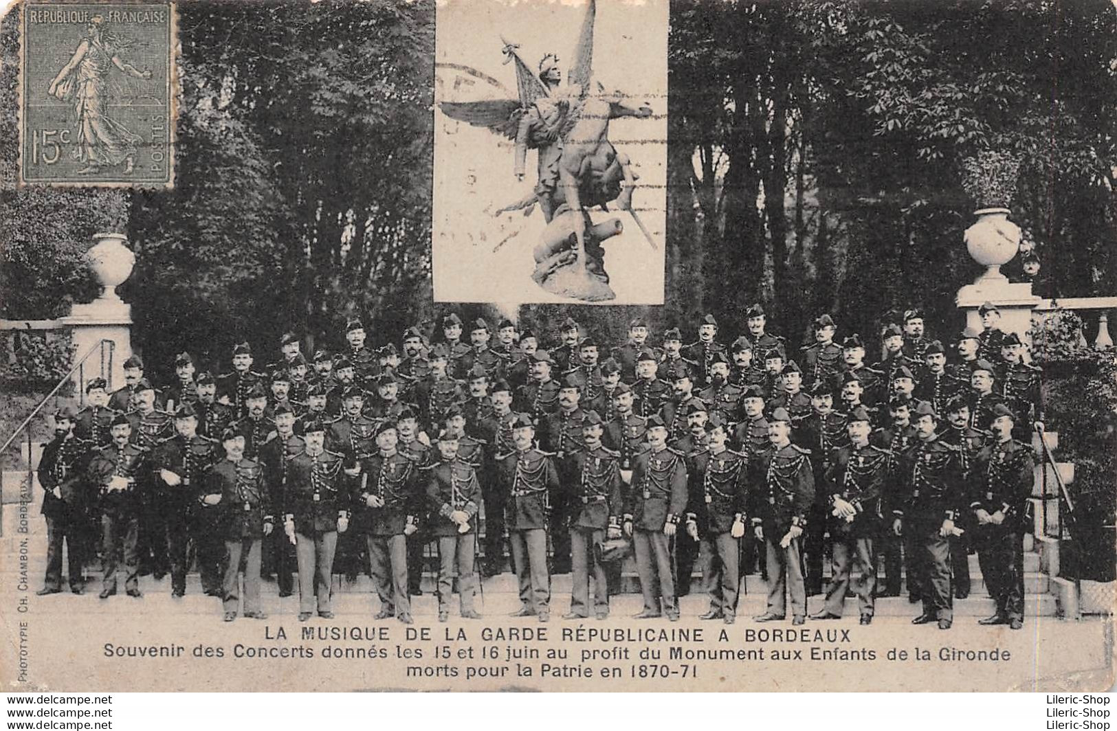 [33] BORDEAUX - LA MUSIQUE DE LA GARDE RÉPUBLICAINE - CPA 1917 ♦♦♦ - Bordeaux