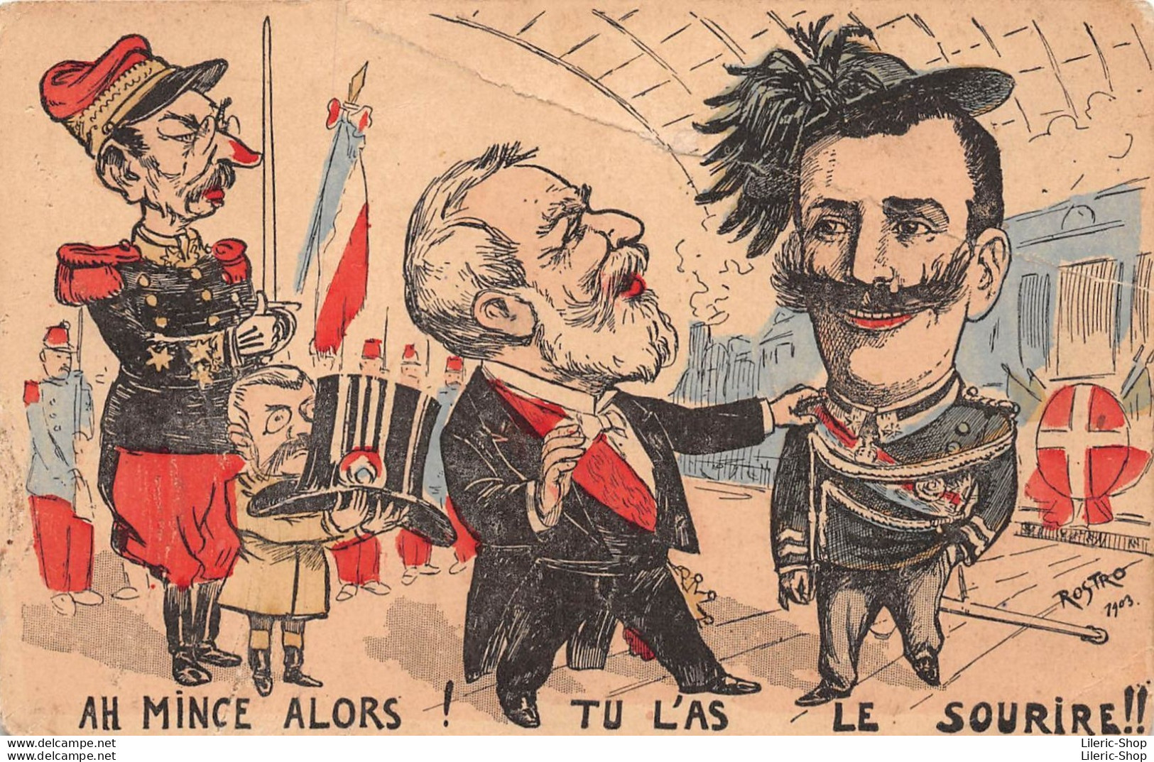 ROSTRO - Le Roi VICTOR-EMMANUEL.et Émile LOUBET Avec Le Général ANDRÉ Et Théophile DELCASSÉ Cpa Précurseur ♠♠♠ - Satiriques