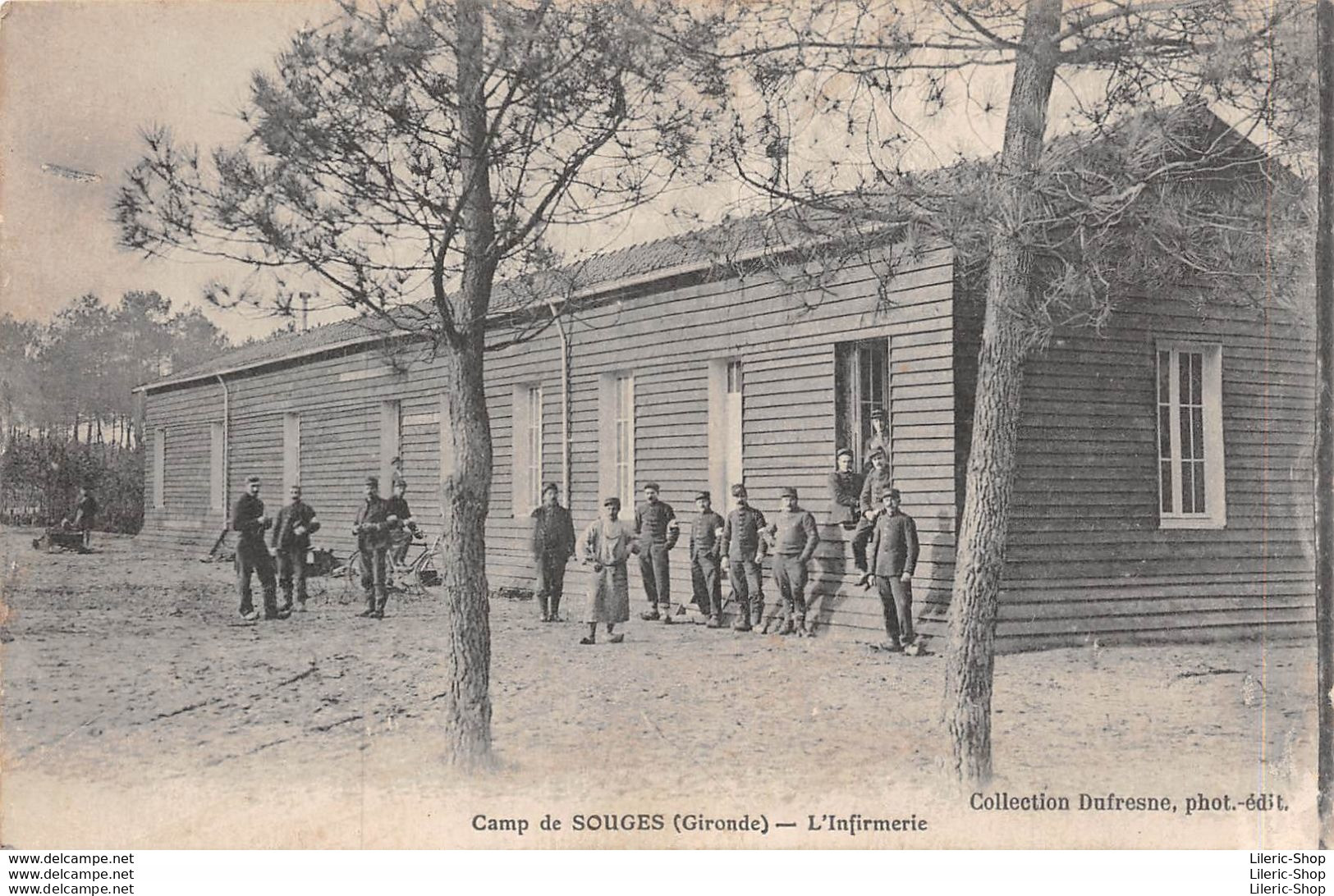 [33] CAMP DE SOUGES - L'INFIRMERIE - CPA 1915  ♦♦♦ - Regiments