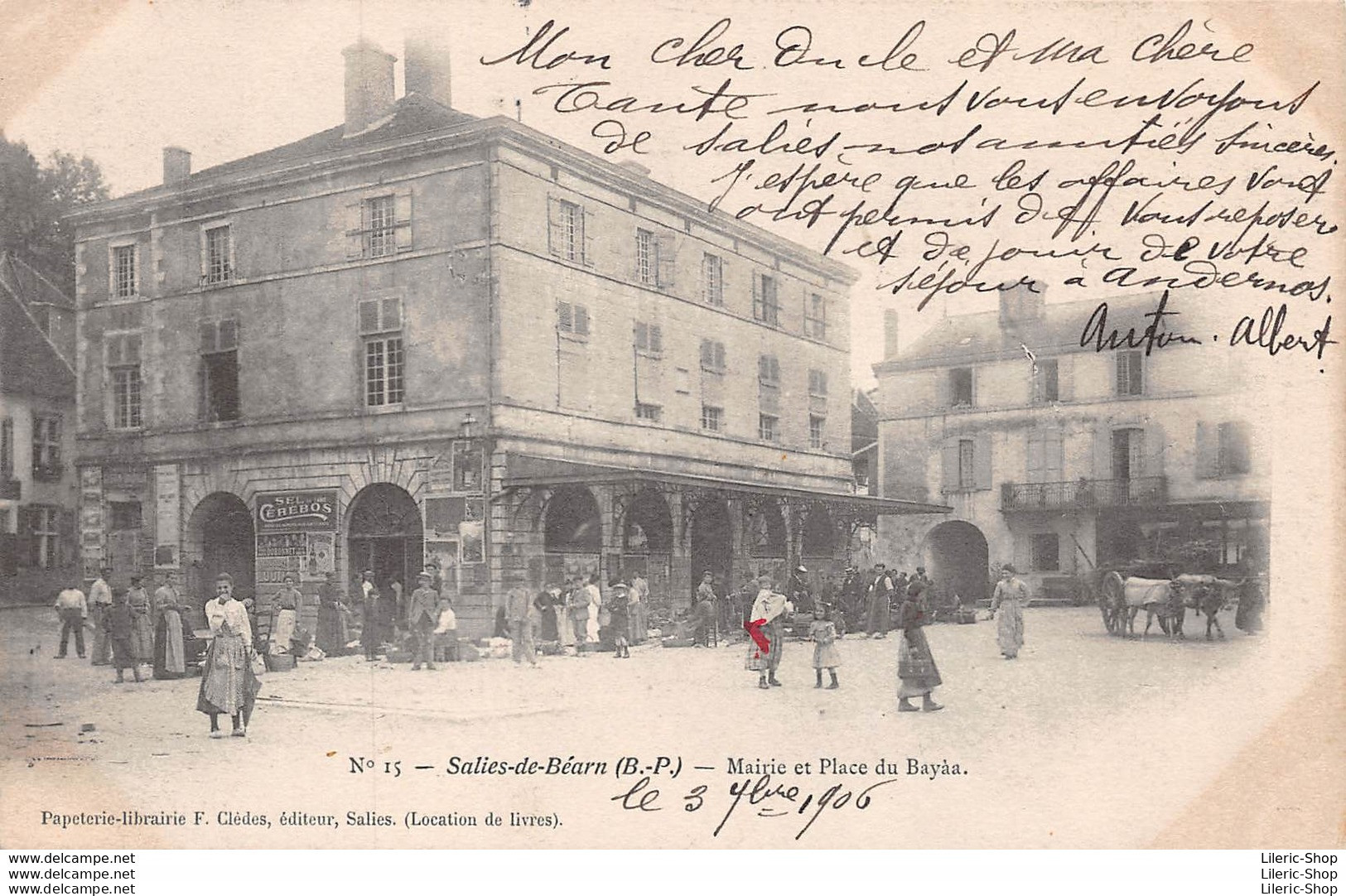 [64] SALIES-DE-BÉARN -MAIRIE ET PLACE DU BAYÀA►PAPÈTERIE-LIBRAIRIE F. CLÉDÈS ÉDITEUR, SALIES N°15 CPA 1906 ♥♥♥ - Salies De Bearn