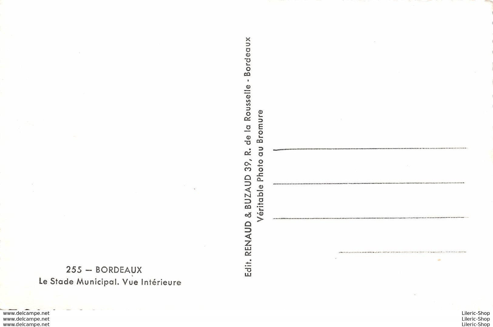 [33] BORDEAUX -LE STADE MUNICIPAL►VUE INTÉRIEURE►ÉDIT. RENAUD & BUZAUD, BORDEAUX N°255 CPSM ♥♥♥ - Bordeaux