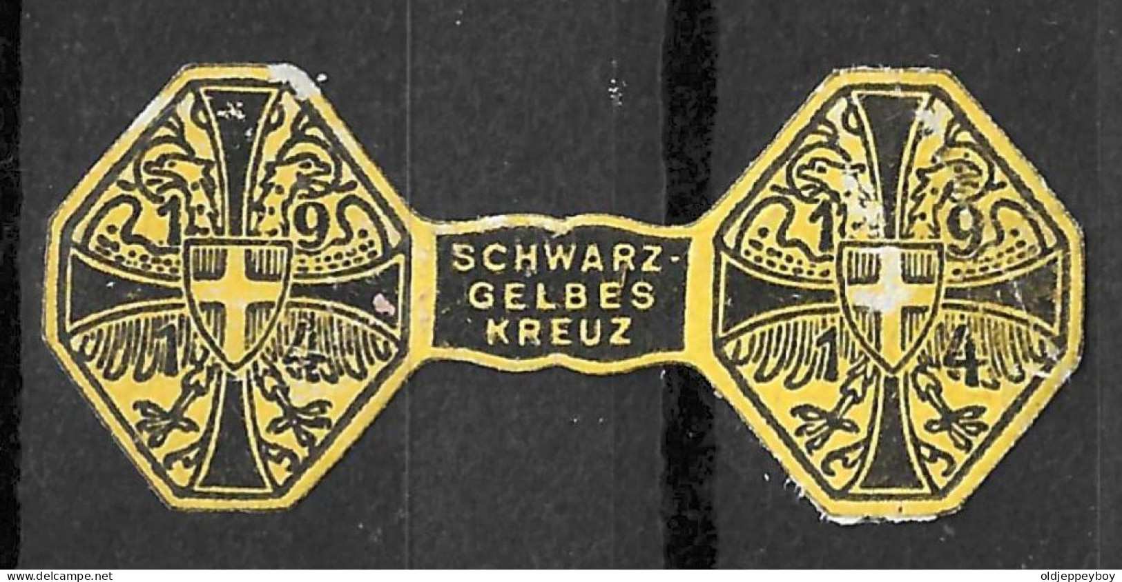 WW1 GERMANY AUSTRIA SMALL YELLOW AND BLACK CROSS "Reklamemarke Schwarz-Gelbes Kreuz" VIGNETTE Reklamemarke Erinnophilie - Erinnophilie