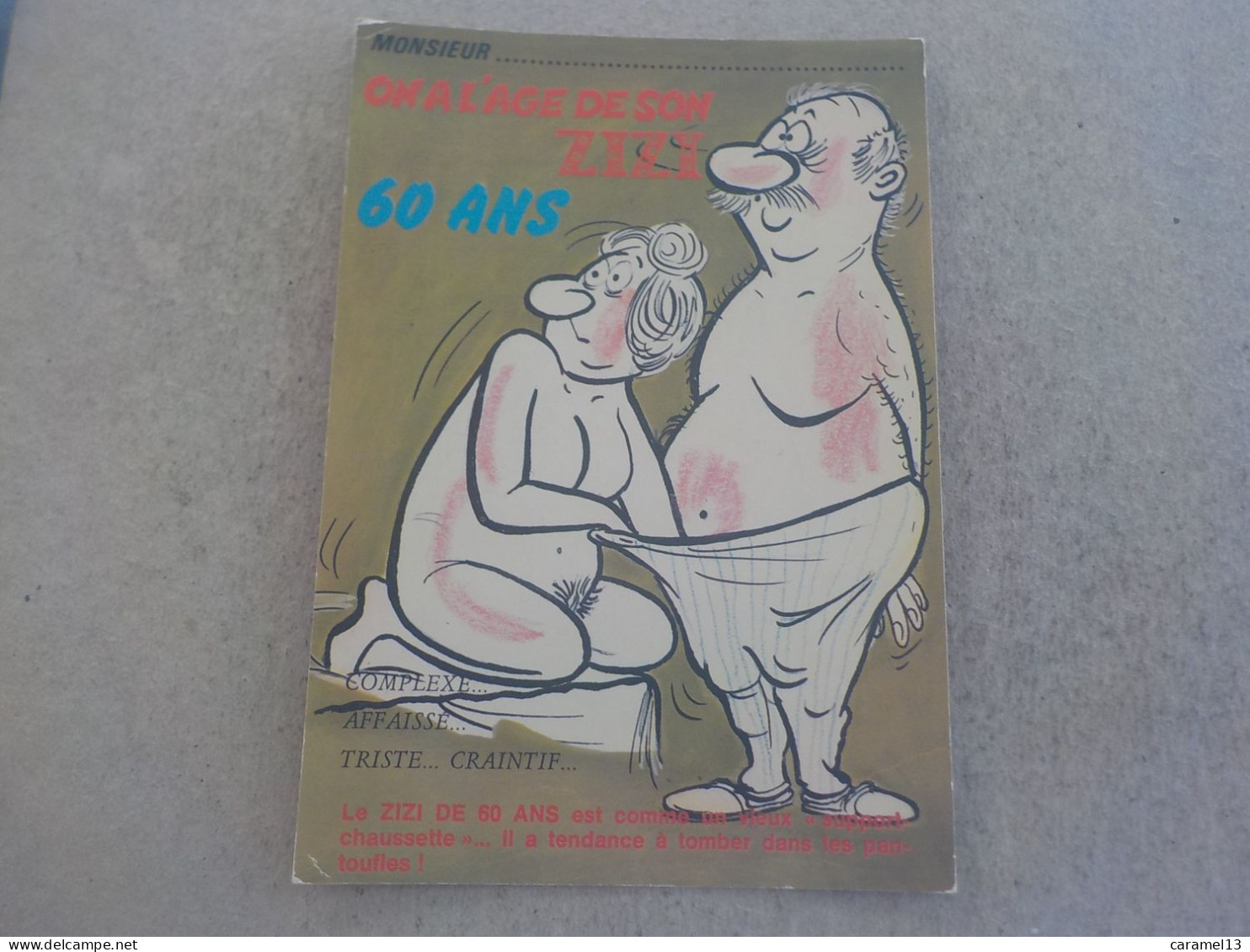 CPSM -  AU PLUS RAPIDE - CARTE HUMORISTIQUE COQUINE - L AGE DE SON ZIZI   -  VOYAGEE NON TIMBREE - Humour