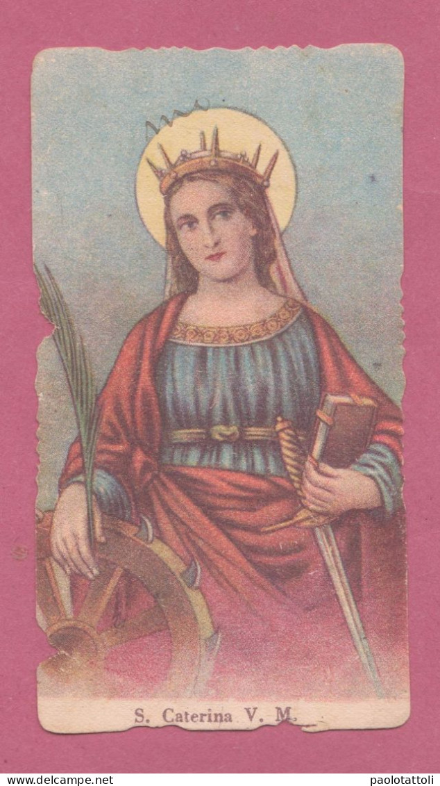 Santino, Holy Card- S.Caterina V.M.- Ed. Fr. Rinaldini E F.- Napoli- Dim. 105 X58mm - Devotion Images