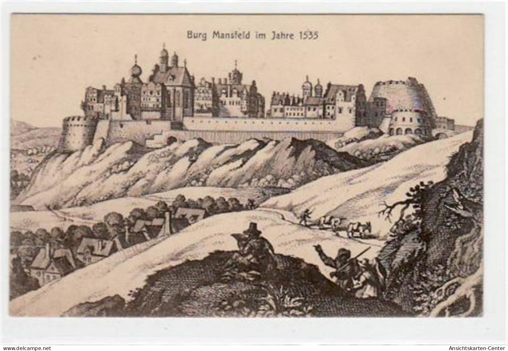 39010911 - Federzeichnung Von Der Burg Mansfeld Im Jahre 1535 Ungelaufen  Riss Am Rand Links Unten, Sonst Gut Erhalten. - Sonstige & Ohne Zuordnung
