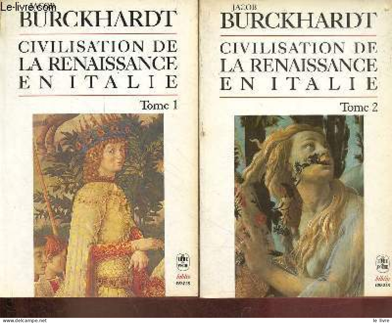 Civilisation De La Renaissance En Italie - Tome 1 + Tome 2 (2 Volumes) - Collection Le Livre De Poche Biblio Essais N°40 - Geographie