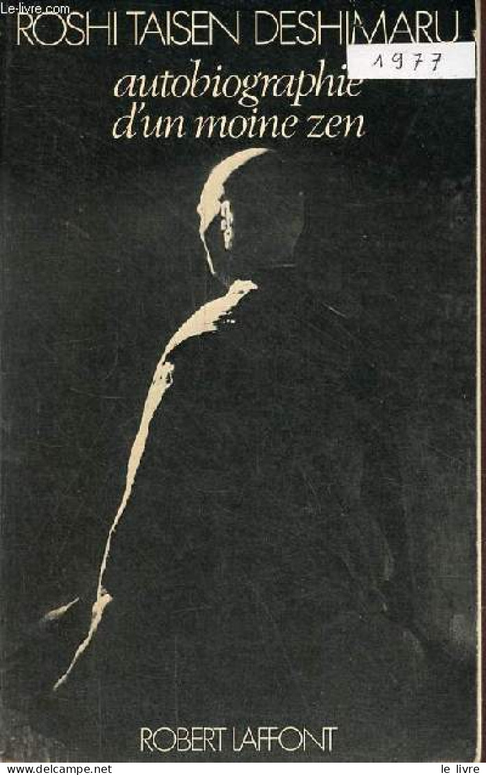 Autobiographie D'un Moine Zen. - Taisen Deshimaru Roshi - 1977 - Psychology/Philosophy