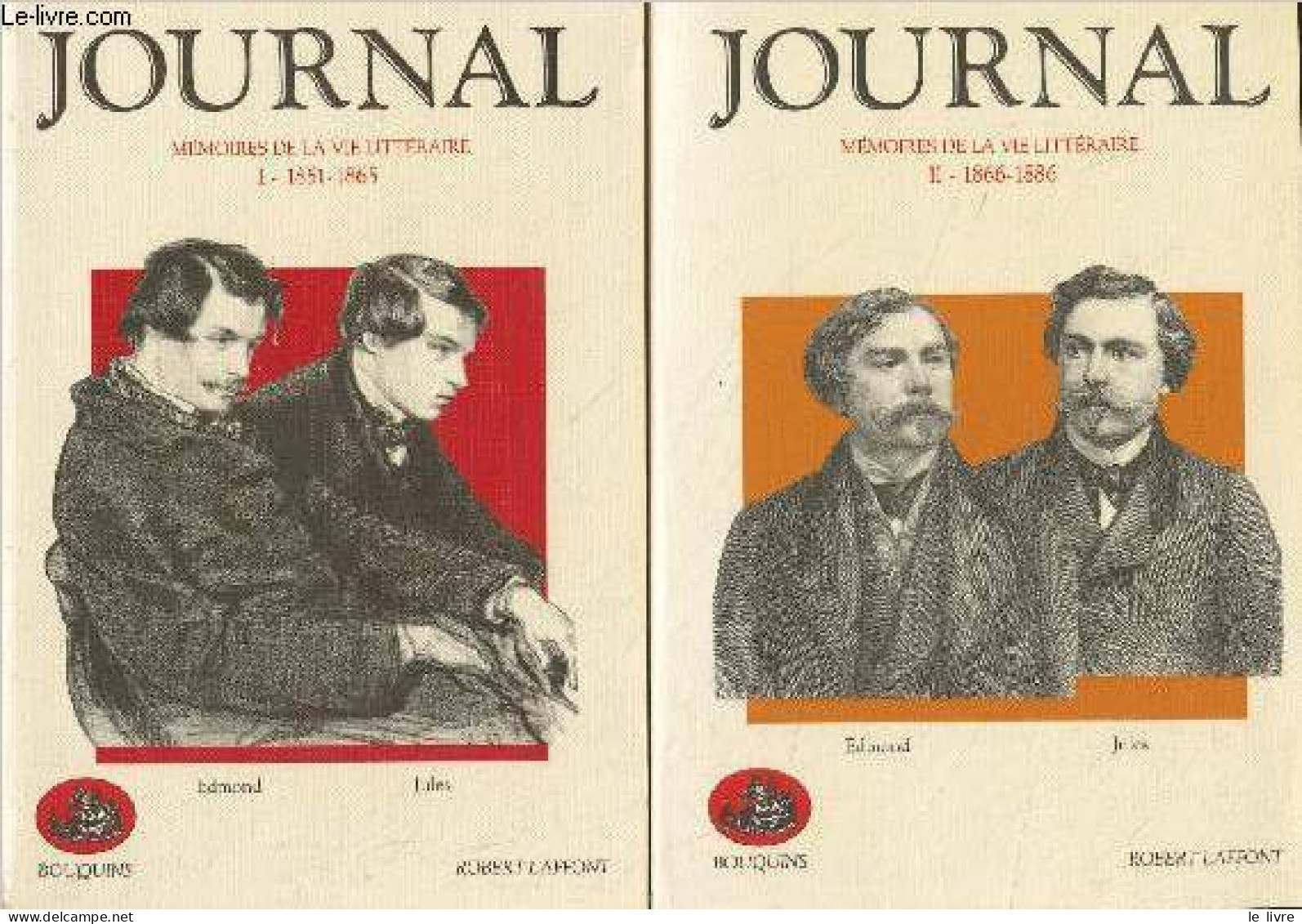 Journal - Mémoires De La Vie Littéraire - En 2 Tomes - 1. 1851-1865 - 2. 1866-1886 - "Bouquins" - De Goncourt Edmond Et - Autres & Non Classés