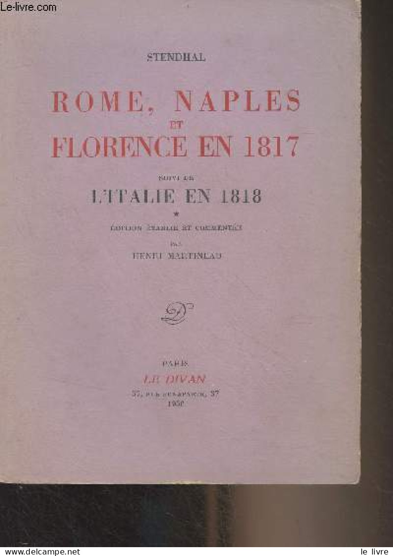 Rome, Naples Et Florence En 1817, Suivi De L'Italie En 1818 - Stendhal - 1956 - Andere & Zonder Classificatie