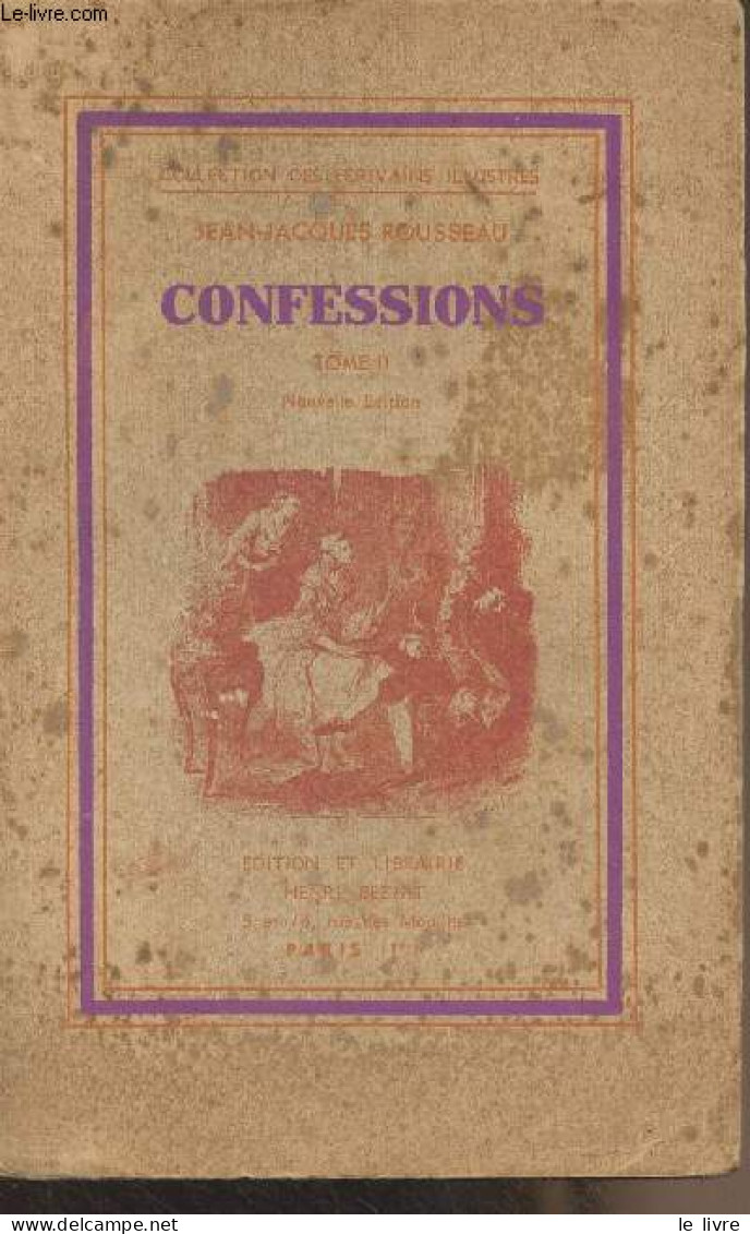 Confessions - Tome 2 - Collection Des écrivains Illustres - Rousseau Jean-Jacques - 1936 - Other & Unclassified