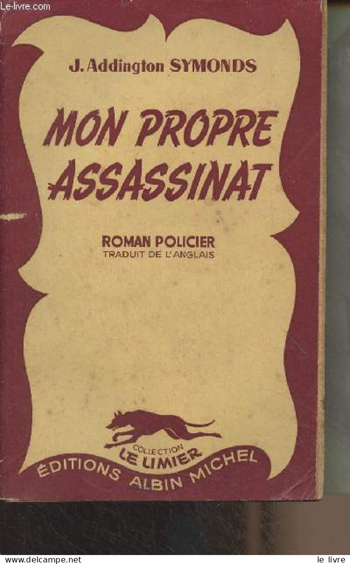 Mon Propre Assassinat - "Le Limier" N°29 - Addington Symonds J. - 1950 - Altri & Non Classificati