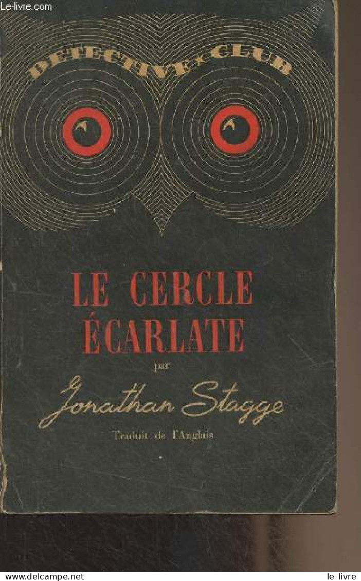 Le Cercle écarlate - "Détéctive Club" N°16 - Stagge Jonathan - 1949 - Sonstige & Ohne Zuordnung