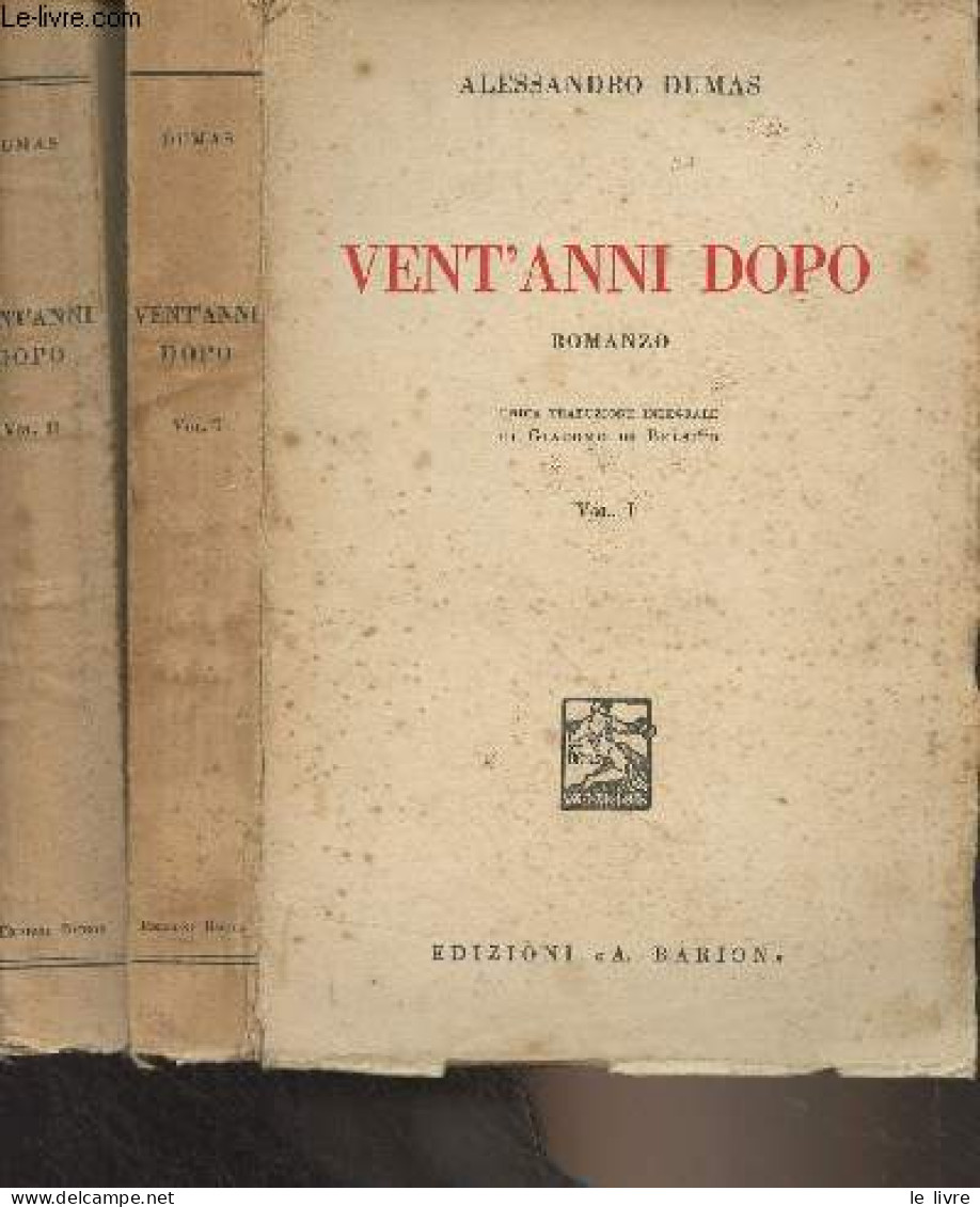 Vent'anni Dopo (romanzo) - 2 Tomes - Dumas Alessandro - 1932 - Sonstige & Ohne Zuordnung