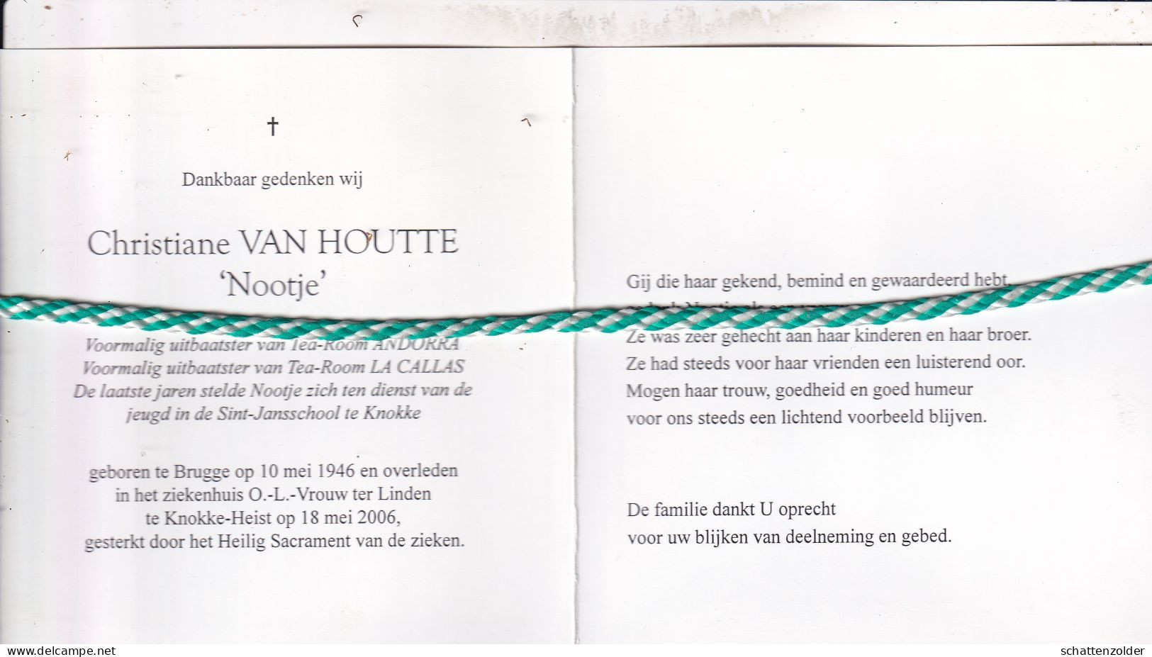Christiane Van Houtte (Nootje), Brugge 1946, Knokke-Heist 2006, Tea-Room ANDORRA En LA CALLAS. Foto Dameshoed - Obituary Notices