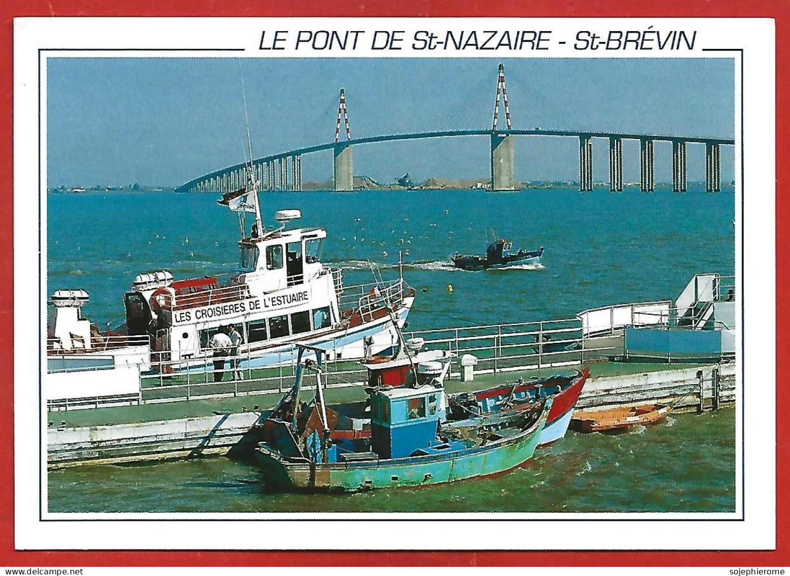 Saint-Brévin-les-Pins (44) Pont De Saint-Nazaire Embarcadère De Mindin 2scans Bateau "Les Croisières De L'Estuaire" - Saint-Brevin-les-Pins