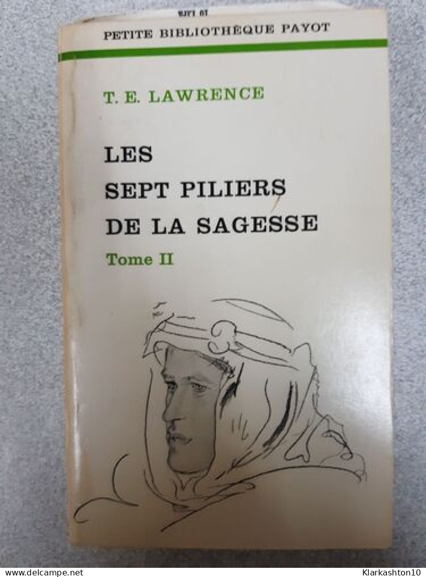Les Sept Piliers De La Sagesse ( En 2 Tomes) - Other & Unclassified