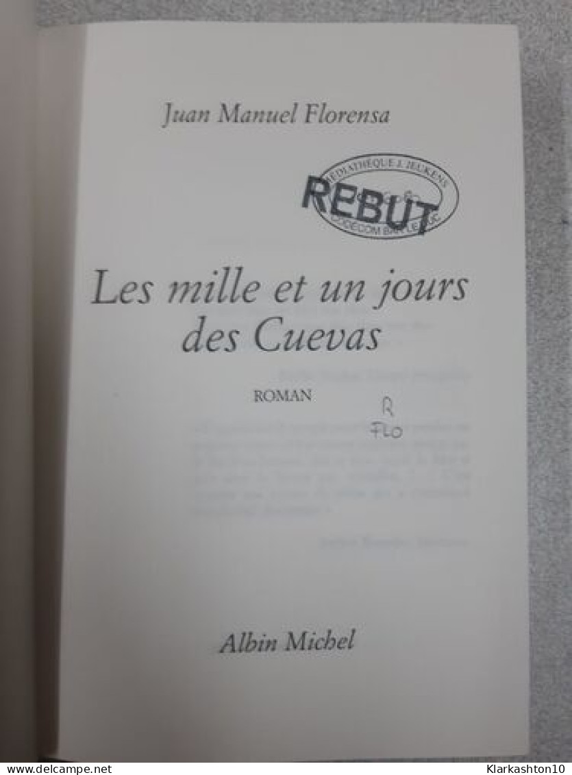 Les Mille Et Un Jours Des Cuevas - Andere & Zonder Classificatie