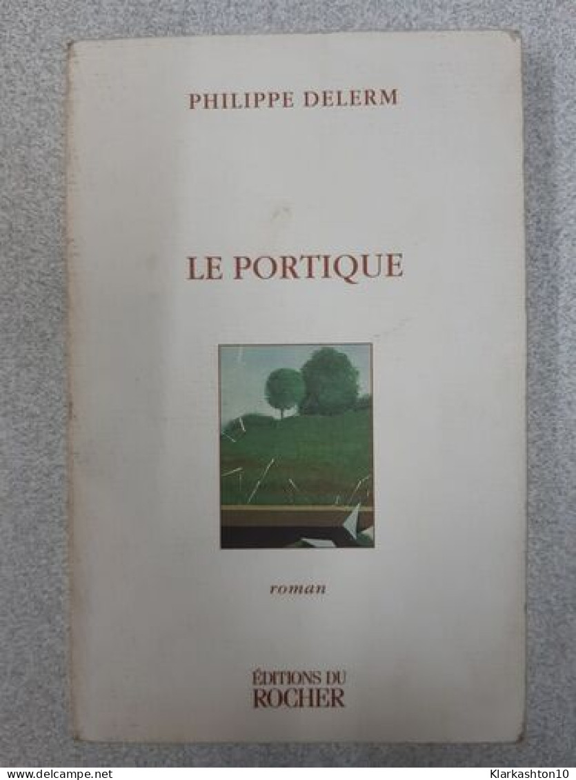 Le Portique - Andere & Zonder Classificatie