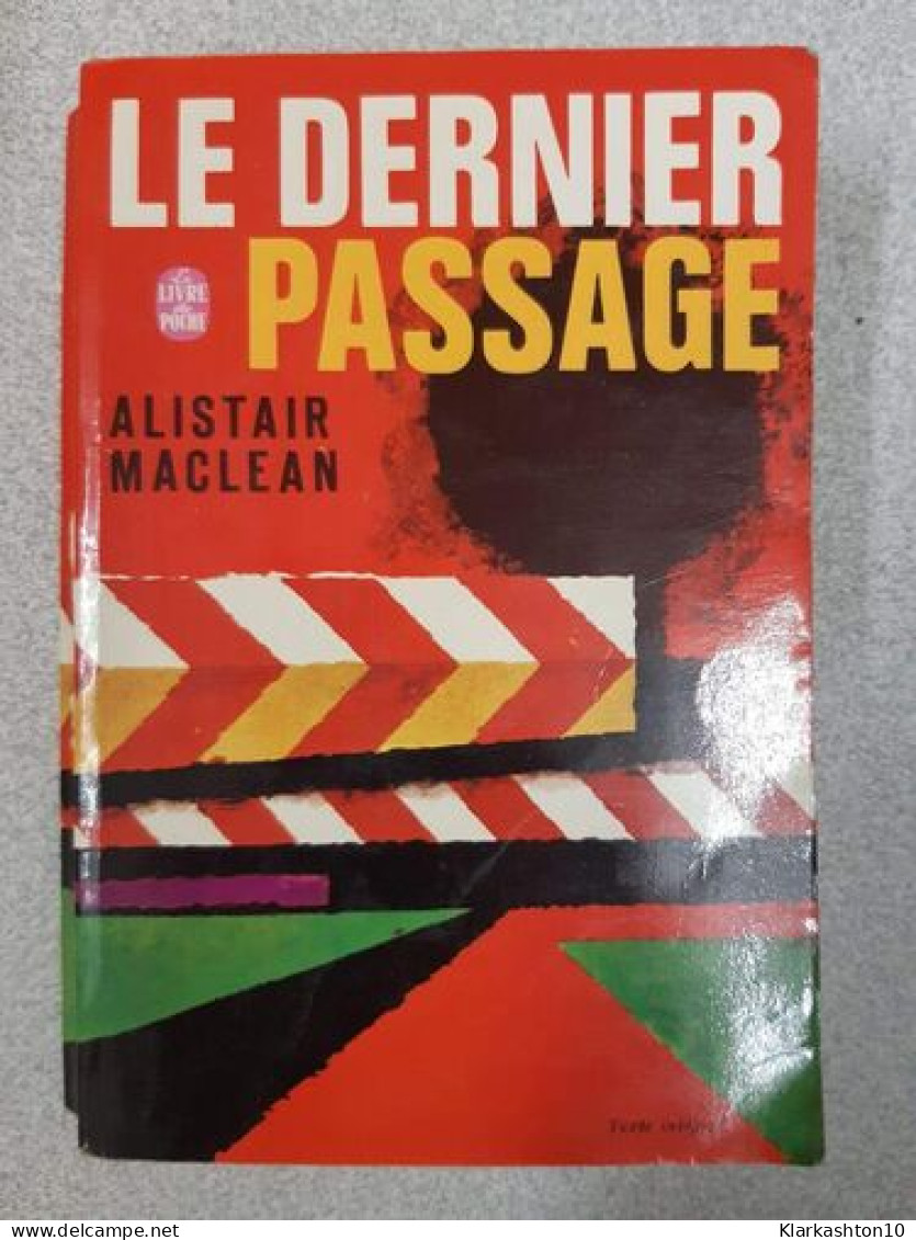 Le Dernier Passage - Other & Unclassified