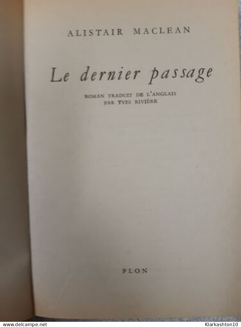 Le Dernier Passage - Autres & Non Classés