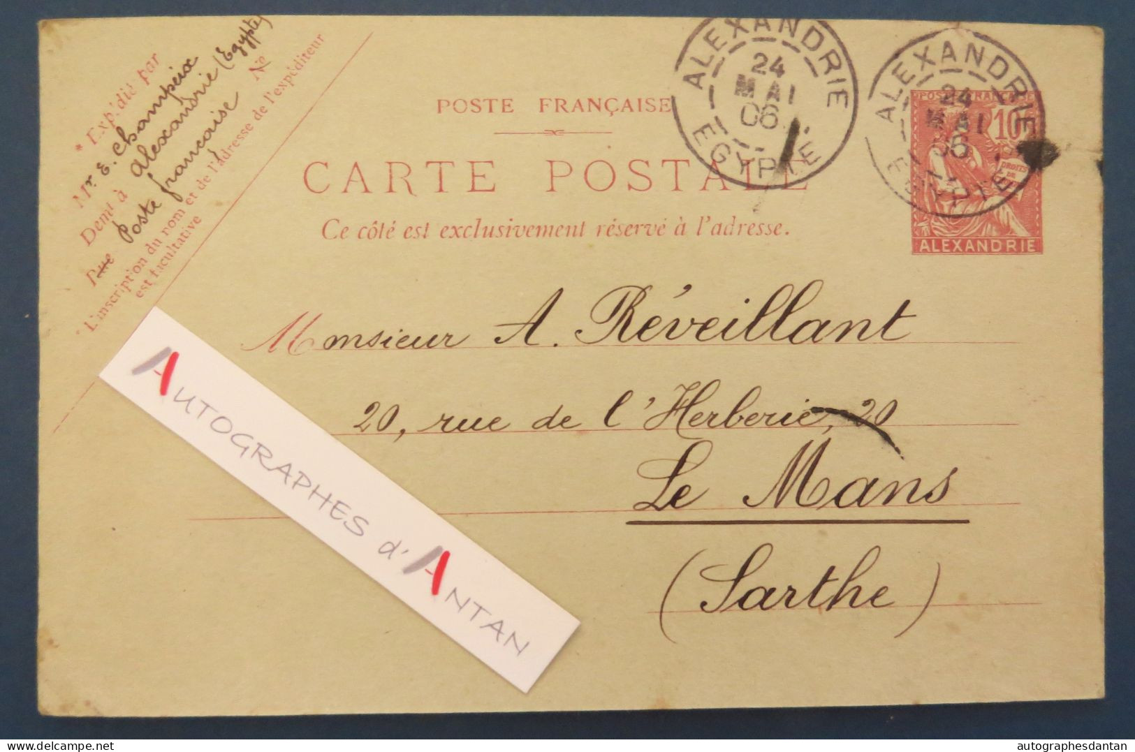 ● Entier Postal 1906 Egypte > Alexandrie Le Mans Réveillant Sarthe France Egypt مصر Alexandria Cachets Champeix - 1866-1914 Khedivate Of Egypt
