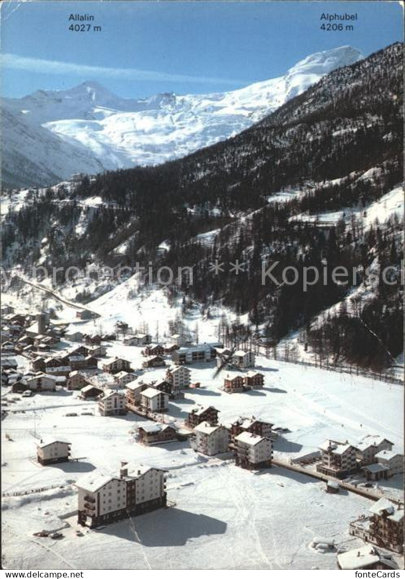 11719007 Saas Grund Mit Allalin Feegletscher Und Alphubel Saas-Grund - Sonstige & Ohne Zuordnung