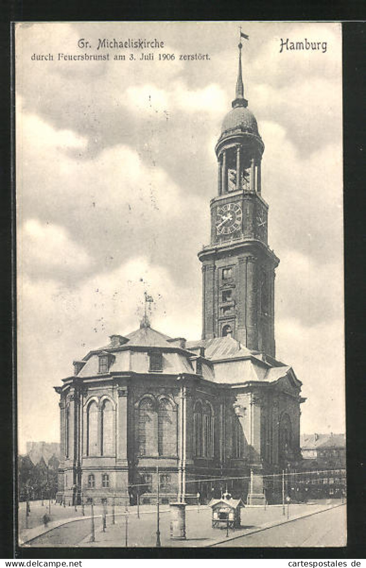AK Hamburg-Neustadt, Gr. Michaeliskirche Durch Feuer Am 3. Juli 1906 Zerstört  - Mitte