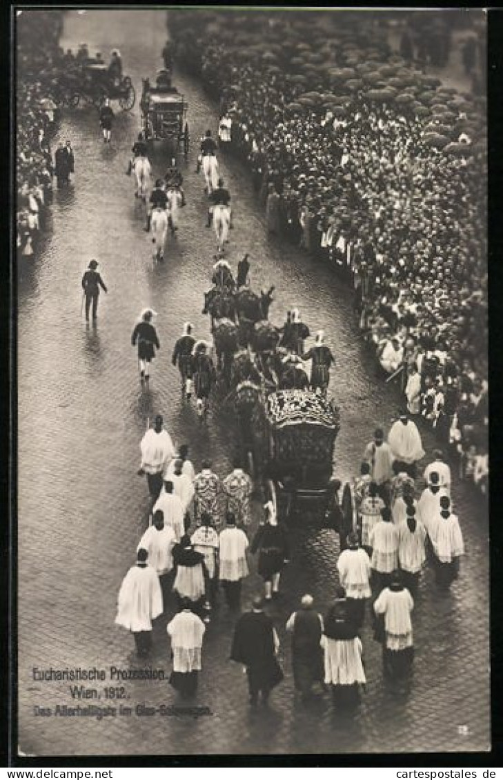 AK Wien, XXIII. Eucharistische Prozession 1912, Das Allerheiligste  - Autres & Non Classés