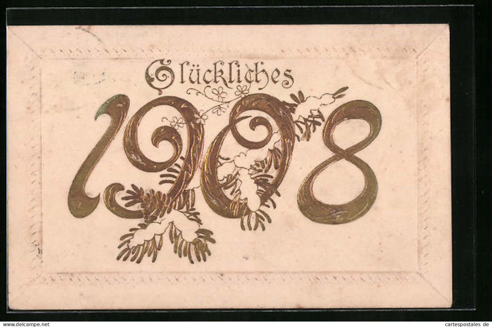 Präge-AK Glückliches Neujahr 1908 Mit Tannenzweig  - Other & Unclassified