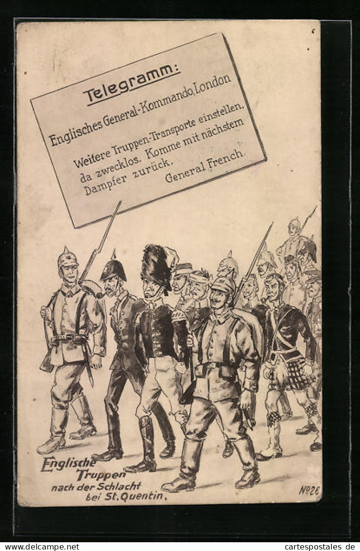 AK Englische Truppen Nach Der Schlacht Bei St. Quentin, Telegramm Als Propaganda 1. Weltkrieg  - War 1914-18