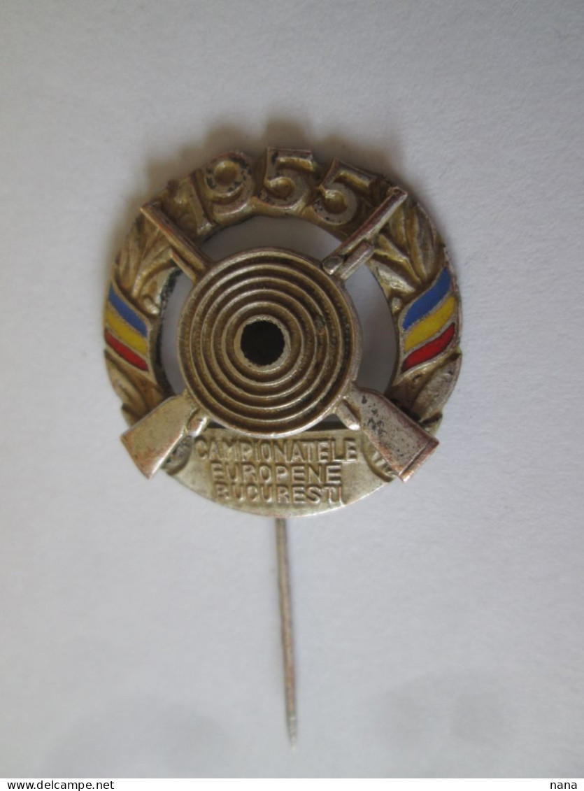 Roumanie Insigne:Champ.d'Europe De Tir Bucarest 1955/Romania Bucharest European Shooting Champ.1955 Badge,dim:24 Mm - Other & Unclassified